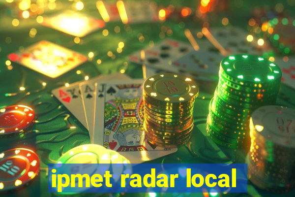 ipmet radar local